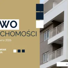 Przewodnik prawny 2026 dotyczący nieruchomości w Polsce. Pomoc w sprawach o rent flat poland.