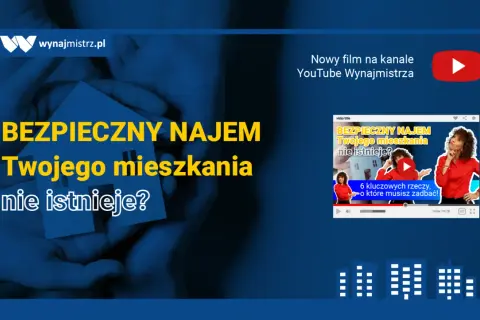 Ręce trzymające dom, tekst "Bezpieczny najem Twojego mieszkania nie istnieje?". Film o prawach wynajmującego mieszkanie.