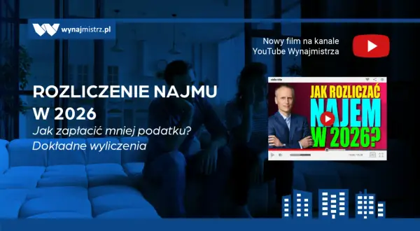 Rozliczenie najmu w 2026: dowiedz się, co to jest najem prywatny i jak zapłacić mniej podatku. Dokładne wyliczenia.
