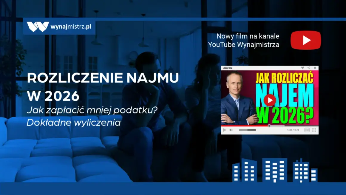 Rozliczenie najmu w 2026: dowiedz się, co to jest najem prywatny i jak zapłacić mniej podatku. Dokładne wyliczenia.