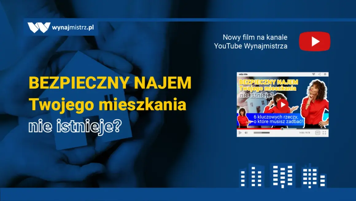 Ręce trzymające dom, tekst "Bezpieczny najem Twojego mieszkania nie istnieje?". Film o prawach wynajmującego mieszkanie.
