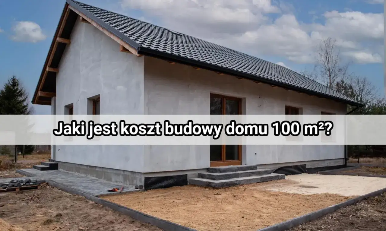 Budowa domu 100 m² to marzenie wielu, ale jaki jest koszt? Zobacz, jak zacząć budowę, gdy mieszkanie na start to za mało.