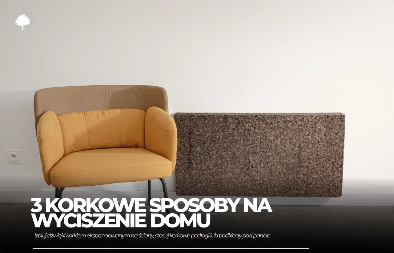 Żółty fotel i korek ekspandowany obok. Dowiedz się, jak wyciszyć pokój domowym sposobem, wykorzystując naturalne materiały.